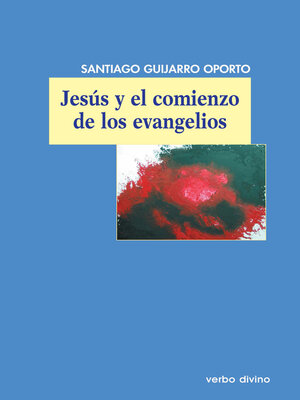 cover image of Jesús y el comienzo de los evangelios
